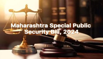 Making Of A Police State : the Maharashtra Special Public Security (MSPS) Bill